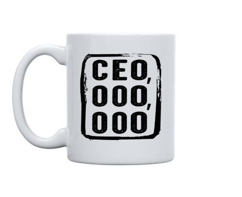 CEO,000,000 11oz. Mug