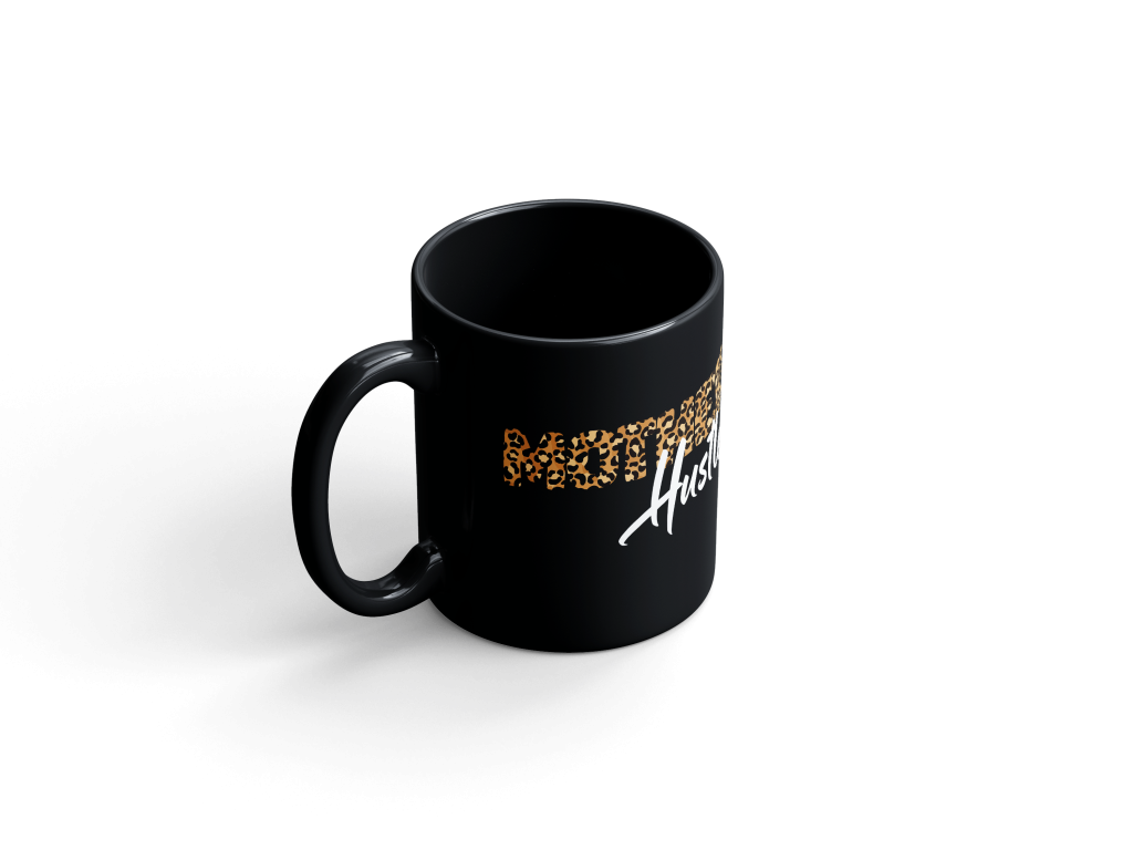 Mother Hustler Special Edition 11oz Mug The Ceo Creative 1505