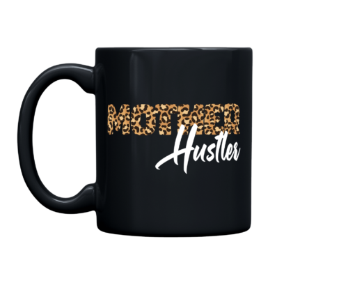 Mother Hustler Special Edition 11oz. Mug