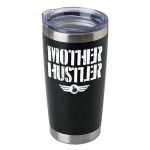 Mother Hustler 20 ounces Insulated Vacuum Sealed Tumbler Black