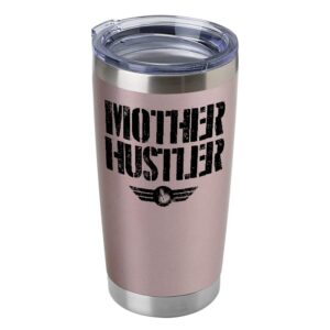 Mother Hustler 20 ounces Insulated Vacuum Sealed Tumbler Rose Gold