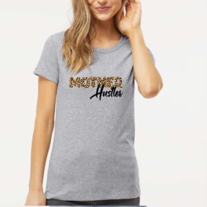 Mother Hustler Women's T-Shirt