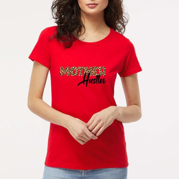 Mother Hustler Women's T-Shirt