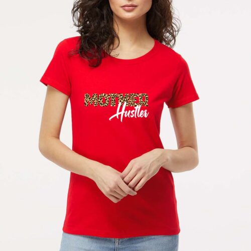 Mother Hustler Women's T-Shirt