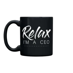 Relax Im A CEO