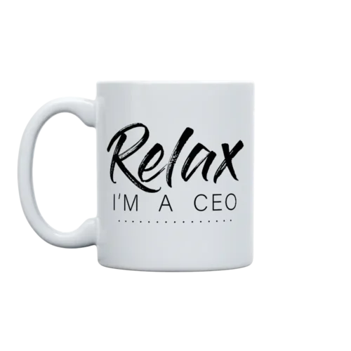 Relax Im A CEO