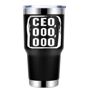 CEO,000,000 30oz Insulated Vacuum Sealed Tumbler