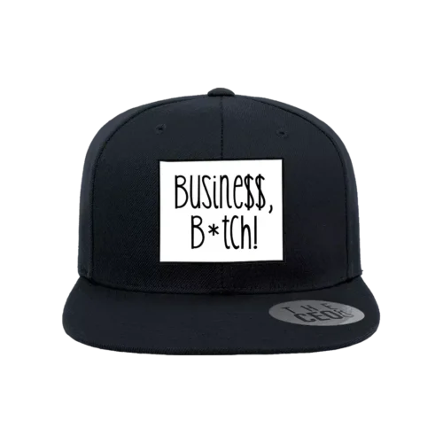 Busine$$, B*tch! Embroidered Hat