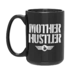 Mother Hustler Mug 15oz Black