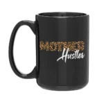 Mother Hustler Special Edition Mug 15oz Black
