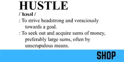 HUSTLE Definition