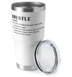 HUSTLE Definition 30oz Insulated Vacuum Sealed Tumbler