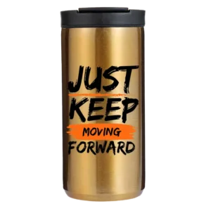 Just Keep Moving Forward 14oz Coffee Tumbler