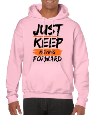 Just Keep Moving Forward Men’s Hoodie