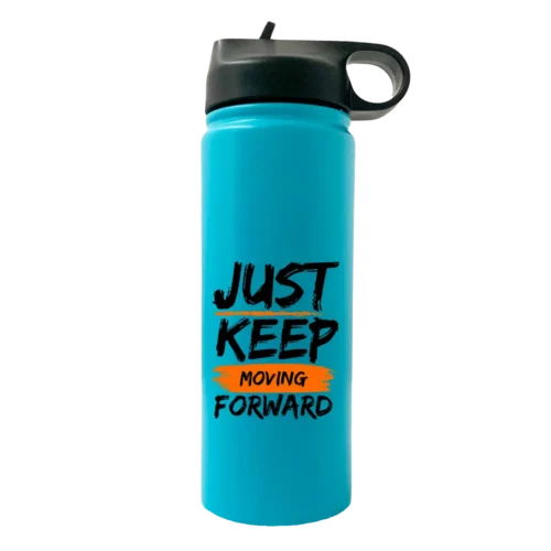 Just Keep Moving Forward 20oz Sport Water Bottle