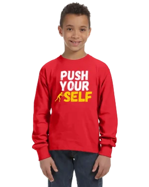 Push Your Self Unisex Youth Long Sleeve T-Shirt