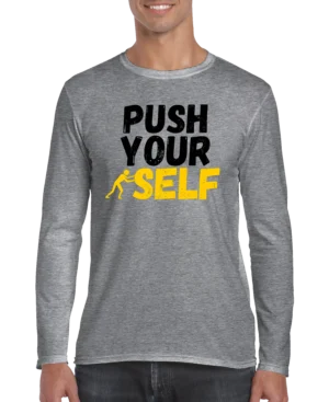 Push Your Self Men’s Long Sleeve Shirt