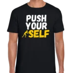 Push Your Self Men’s Unisex T-shirt