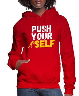Push Your Self Women’s Hoodie