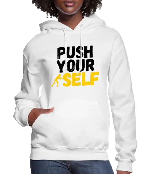 Push Your Self Women’s Hoodie