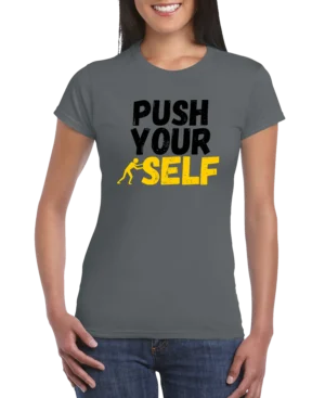 Push Your Self Women’s Slim Fit T-shirt