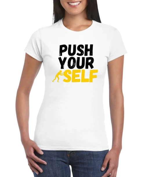 Push Your Self Women’s Slim Fit T-shirt