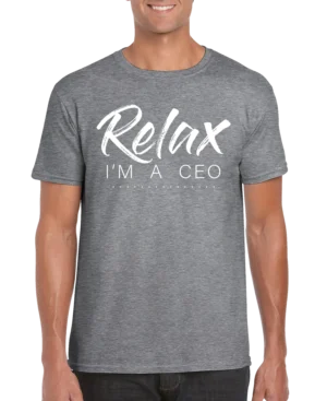 Relax Im A CEO Men’s Unisex T-shirt