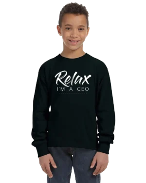 Relax Im A CEO Unisex Youth Long Sleeve T-Shirt