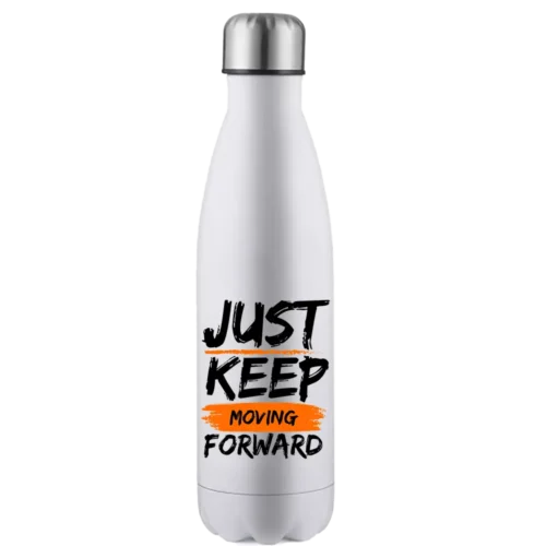 Just Keep Moving Forward 17oz Stainless Steel Water Bottle
