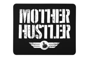 Mother Hustler Premium Rectangle Mouse Pad With Stitched Edges
