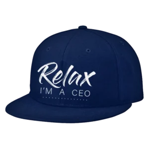 Relax Im A CEO Embroidered Hat