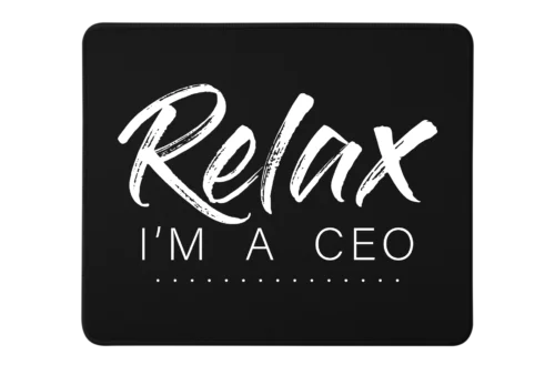 Relax Im A CEO Premium Rectangle Mouse Pad With Stitched Edges