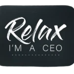 Relax Im A CEO Water Resistant Laptop Sleeve With Side Pocket – 15 Inch