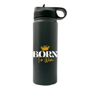Born To Win 20oz Sport Water Bottle