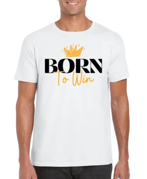 Born To Win Men’s Unisex T-shirt