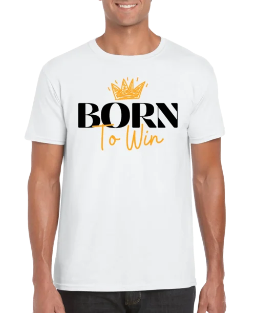 Born To Win Men’s Unisex T-shirt