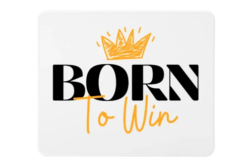 Born To Win Premium Rectangle Mouse Pad With Stitched Edges