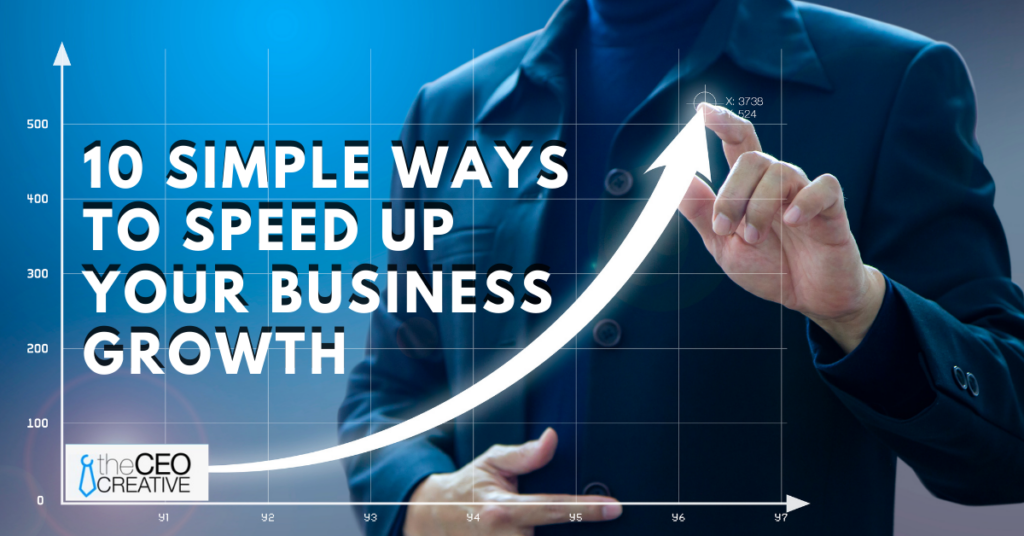 10-Simple-Ways-to-Speed-Up-Your-Business-Growth