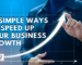 10-Simple-Ways-to-Speed-Up-Your-Business-Growth