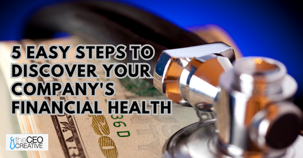5-Easy-Steps-to-Discover-Your-Companys-Financial-Health