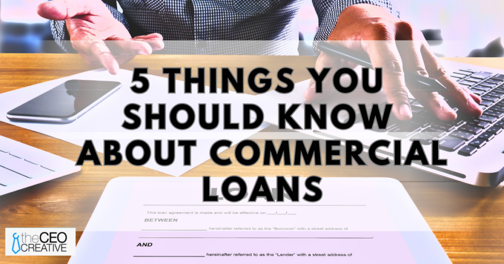 5 Things You Should Know About Commercial Loans