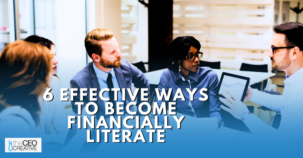 6 Effective Ways to Become Financially Literate