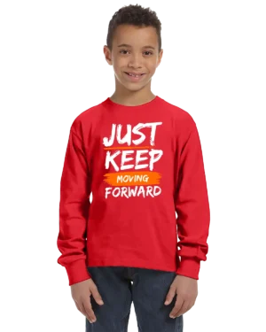 Just Keep Moving Forward Kid's Long Sleeve