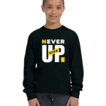 Never Give Up Unisex Youth Long Sleeve Shirt