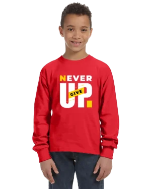Never Give Up Unisex Youth Long Sleeve Shirt