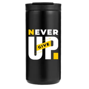 Never Give Up 14oz Coffee Tumbler