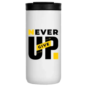 Never Give Up 14oz Coffee Tumbler
