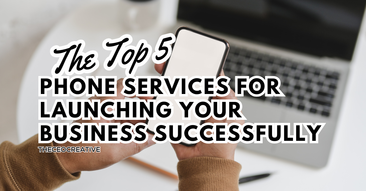 Phone Services for Launching Your Business Successfully