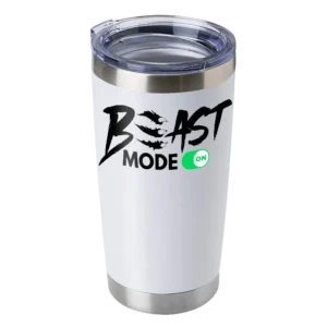 Beast Mode On 20oz Insulated Vacuum Sealed Tumbler