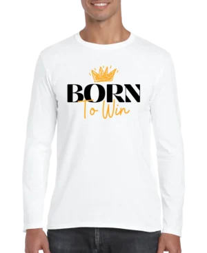 Born To Win Men’s Long Sleeve Shirt